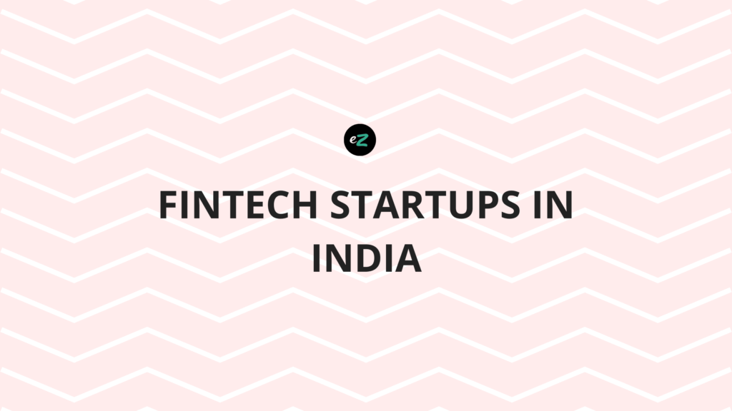 Top Fintech Startups in India