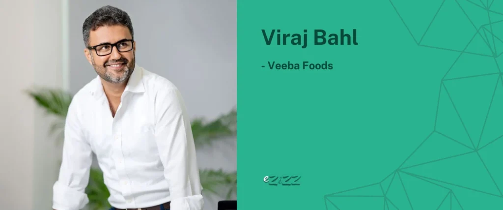 Viraj Bahl Net Worth Age Veeba Foods
